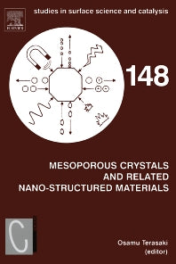 Mesoporous Crystals and Related Nano-Structured Materials; Proceedings of the Meeting on Mesoporous Crystals and Related Nano-Structured Materials, Stockholm, Sweden, 1-5 June 2004 (Hardback) 9780444517203