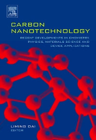 Carbon Nanotechnology; Recent Developments in Chemistry, Physics, Materials Science and Device Applications (Hardback) 9780444518552