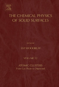 Atomic Clusters; From Gas Phase to Deposited (Hardback) 9780444527561