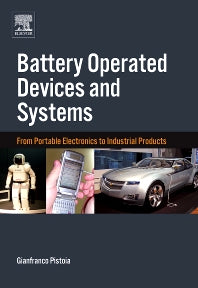 Battery Operated Devices and Systems; From Portable Electronics to Industrial Products (Hardback) 9780444532145