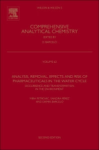 Analysis, Removal, Effects and Risk of Pharmaceuticals in the Water Cycle; Occurrence and Transformation in the Environment (Hardback) 9780444626578