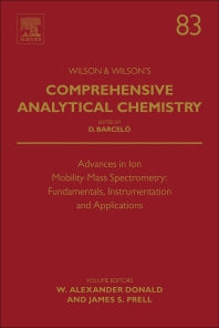 Advances in Ion Mobility-Mass Spectrometry: Fundamentals, Instrumentation and Applications (Hardback) 9780444641540