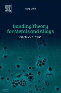 Bonding Theory for Metals and Alloys (Paperback / softback) 9780444642011