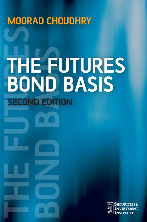 The Futures Bond Basis 2e (Paperback / softback) 9780470025895