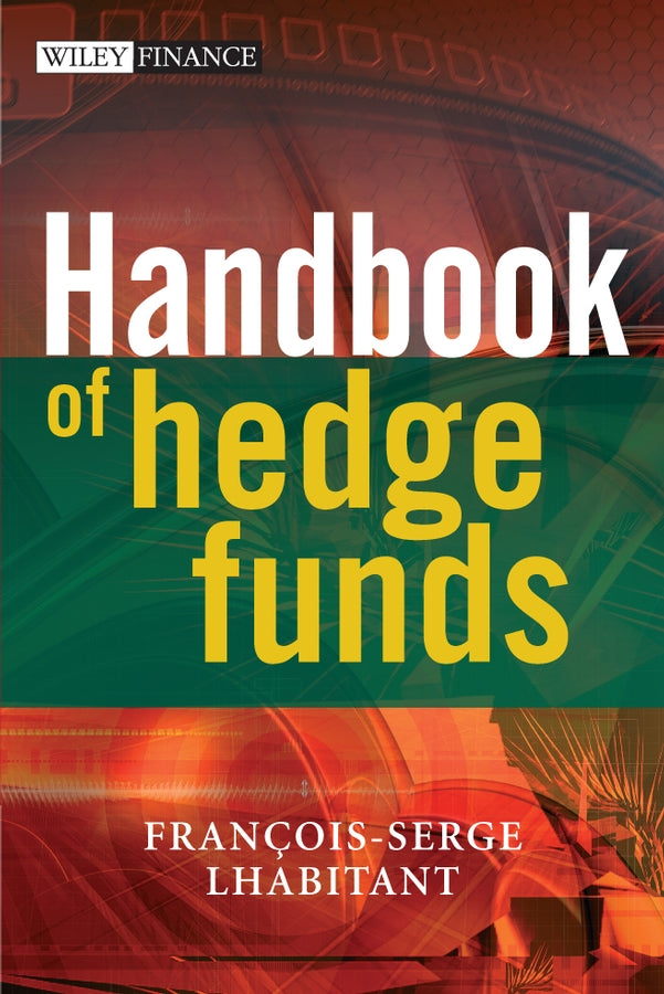 Handbook of Hedge Funds (Hardback) 9780470026632