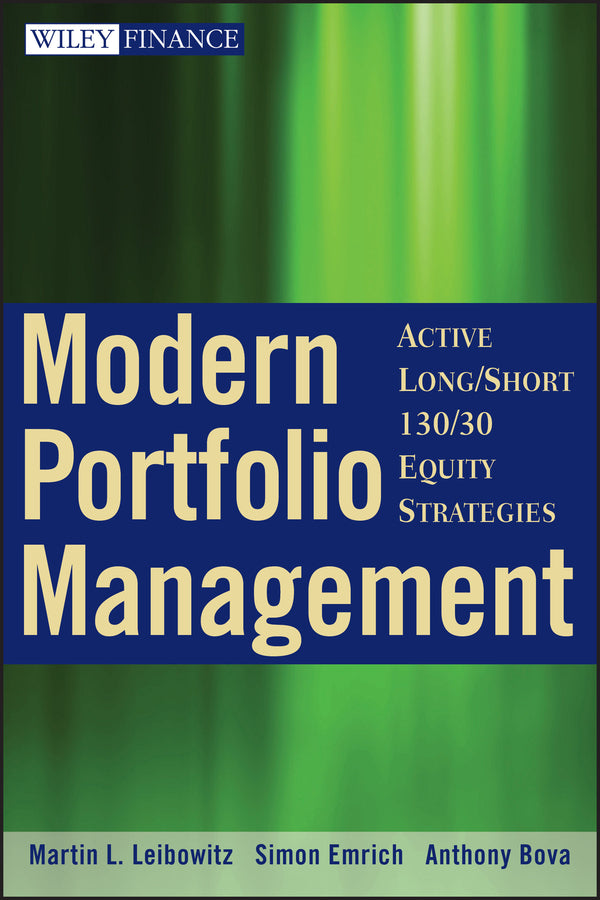 Modern Portfolio Management – Active Long/Short 130/30 Equity Strategies (Hardback) 9780470398531