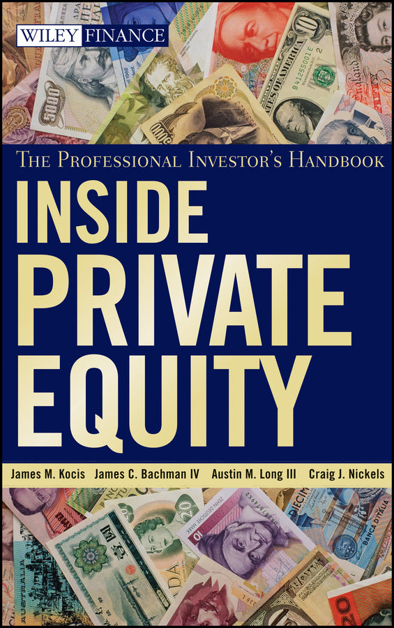 Inside Private Equity – The Professional Investor?s Handbook (Hardback) 9780470421895