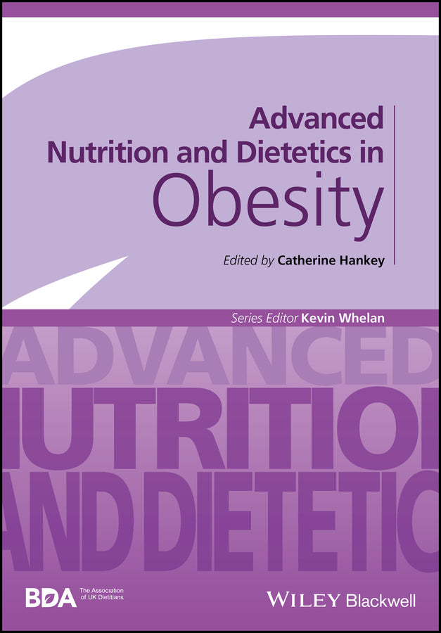 Advanced Nutrition and Dietetics in Obesity (Paperback / softback) 9780470670767