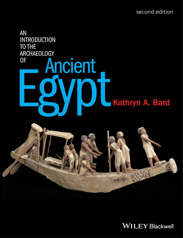 An Introduction to the Archaeology of Ancient Egypt 2e (Paperback / softback) 9780470673362