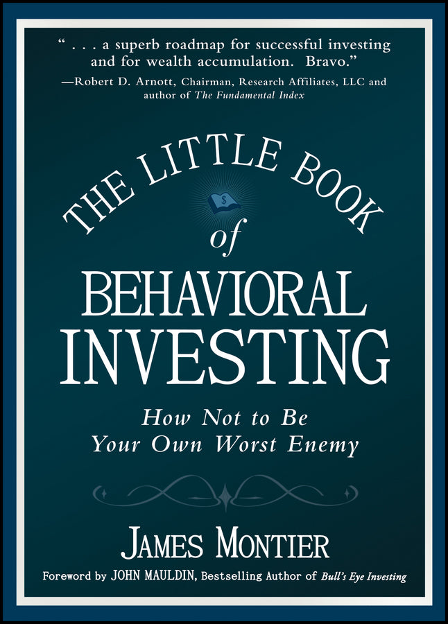 The Little Book of Behavioral Investing – How not to be your own worst enemy (Hardback) 9780470686027