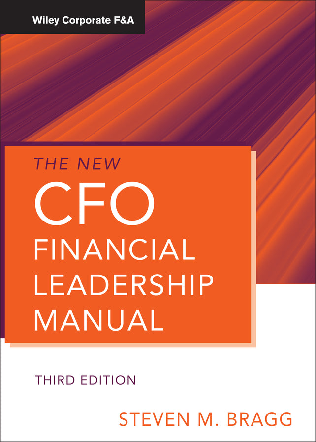 The New CFO Financial Leadership Manual, 3e (Hardback) 9780470882566