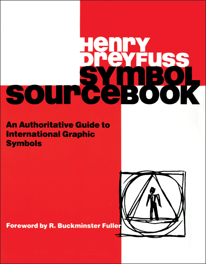 Symbol Sourcebook – An Authoritative Guide to International Graphic Symbols (Paperback / softback) 9780471288725
