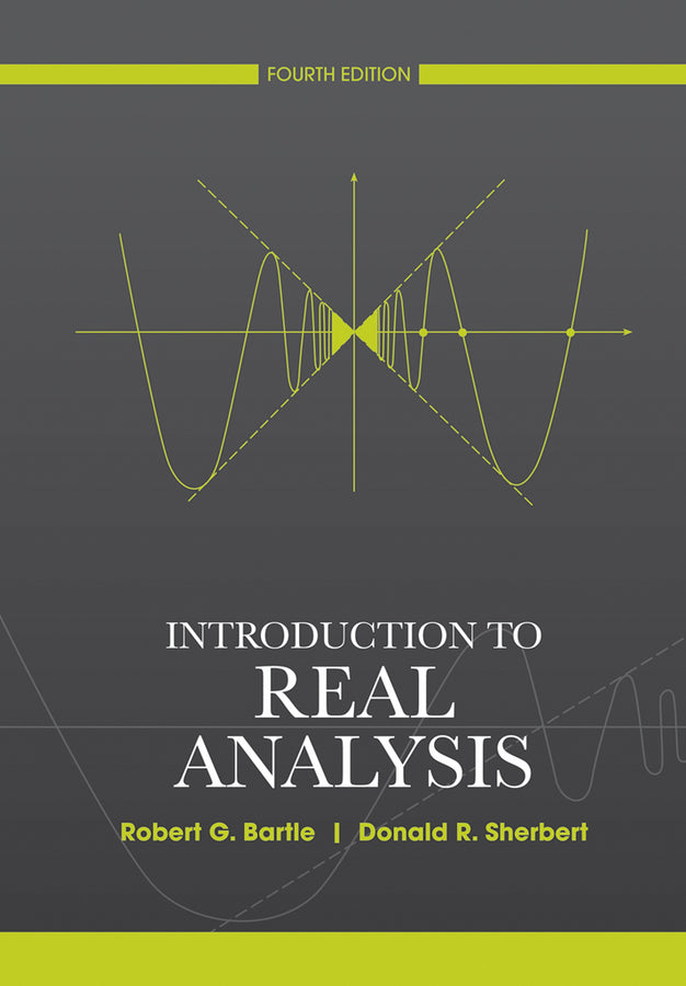 Introduction to Real Analysis 4e (Hardback) 9780471433316