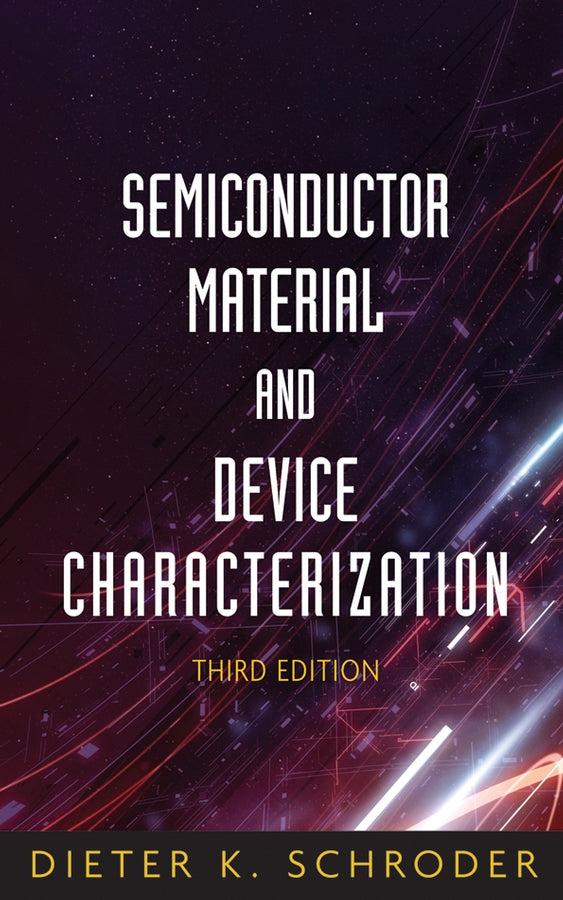 Semiconductor Material and Device Characterization 3e (Hardback) 9780471739067