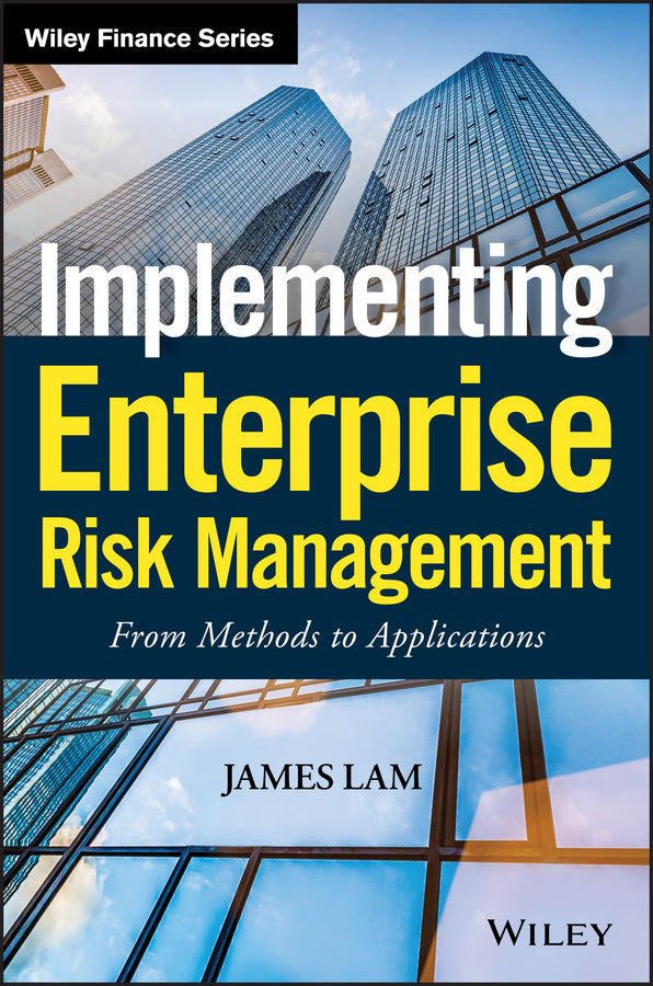Implementing Enterprise Risk Management – From Methods to Applications (Hardback) 9780471745198