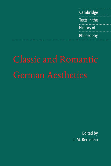 Classic and Romantic German Aesthetics (Paperback) 9780521001113