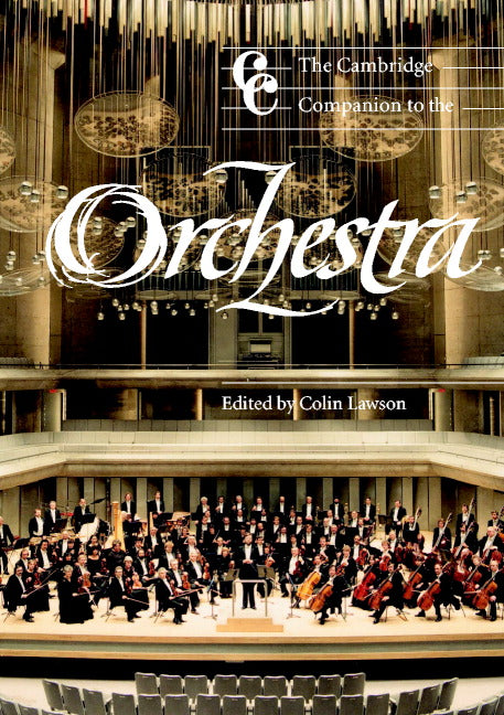 The Cambridge Companion to the Orchestra (Paperback) 9780521001328