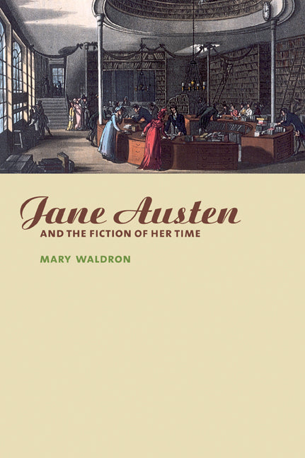 Jane Austen and the Fiction of her Time (Paperback) 9780521003889