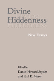 Divine Hiddenness; New Essays (Hardback) 9780521803533
