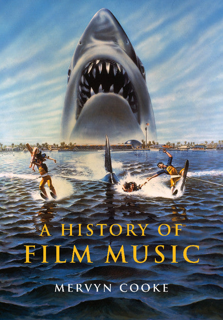 A History of Film Music (Paperback) 9780521010481