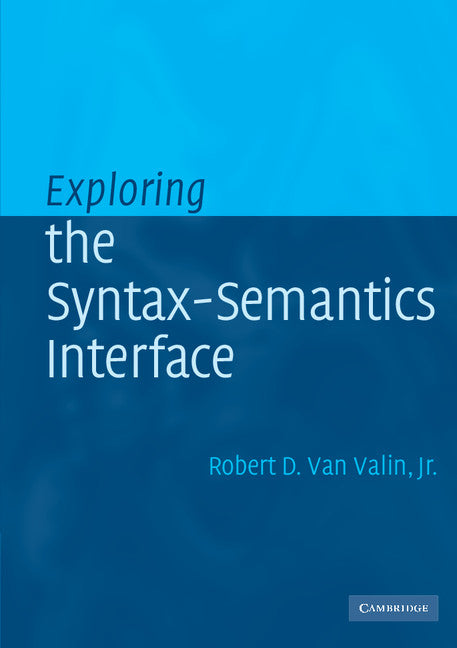 Exploring the Syntax-Semantics Interface (Paperback) 9780521010566