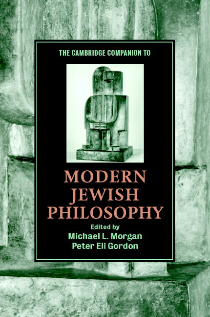 The Cambridge Companion to Modern Jewish Philosophy (Paperback) 9780521012553