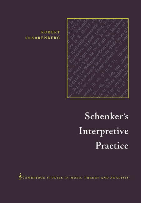 Schenker's Interpretive Practice (Paperback) 9780521017435
