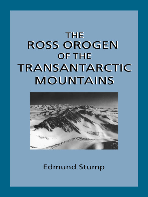 The Ross Orogen of the Transantarctic Mountains (Paperback / softback) 9780521019996