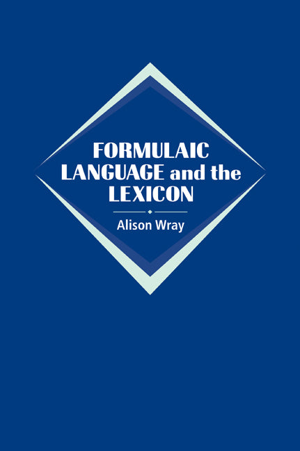 Formulaic Language and the Lexicon (Paperback / softback) 9780521022125