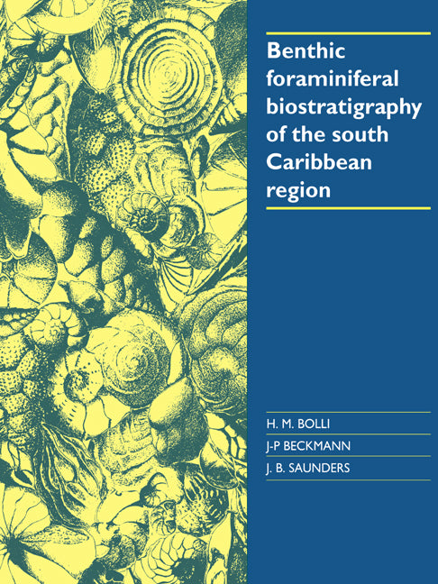 Benthic Foraminiferal Biostratigraphy of the South Caribbean Region (Paperback / softback) 9780521022538