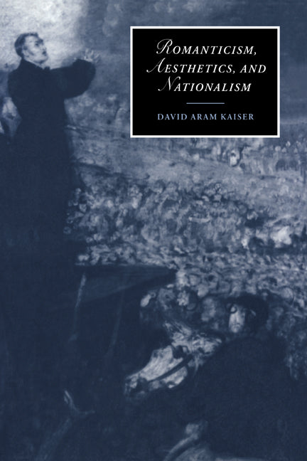 Romanticism, Aesthetics, and Nationalism (Paperback / softback) 9780521022682