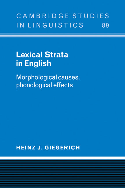 Lexical Strata in English; Morphological Causes, Phonological Effects (Paperback / softback) 9780521023535