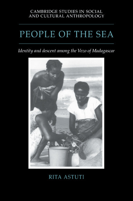 People of the Sea; Identity and Descent among the Vezo of Madagascar (Paperback / softback) 9780521024730