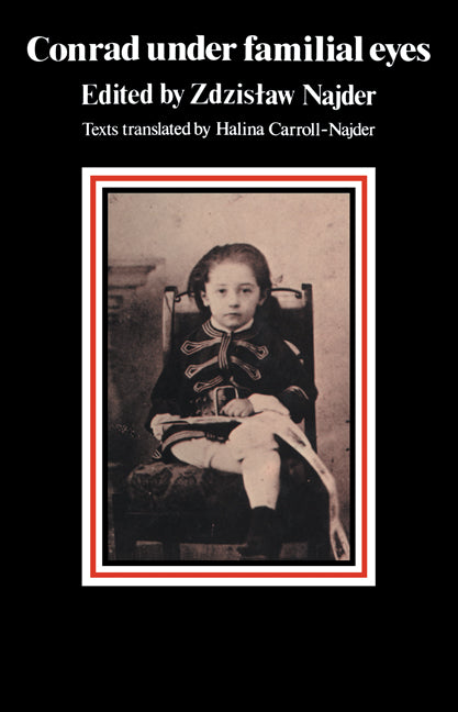 Conrad under Familial Eyes (Paperback / softback) 9780521025225