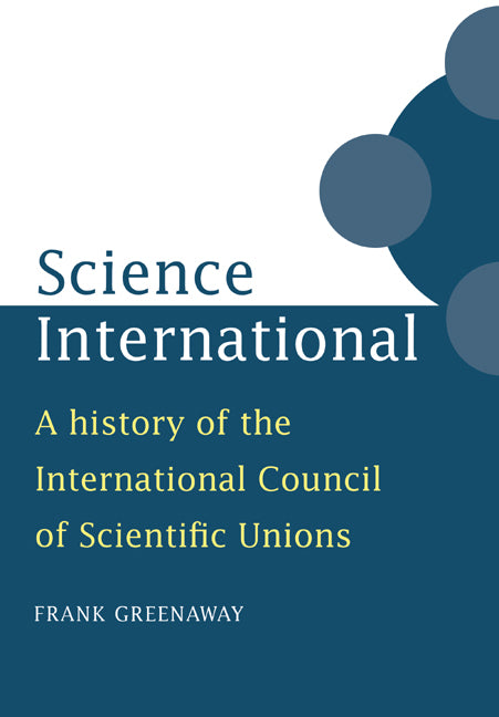 Science International; A History of the International Council of Scientific Unions (Paperback / softback) 9780521028103