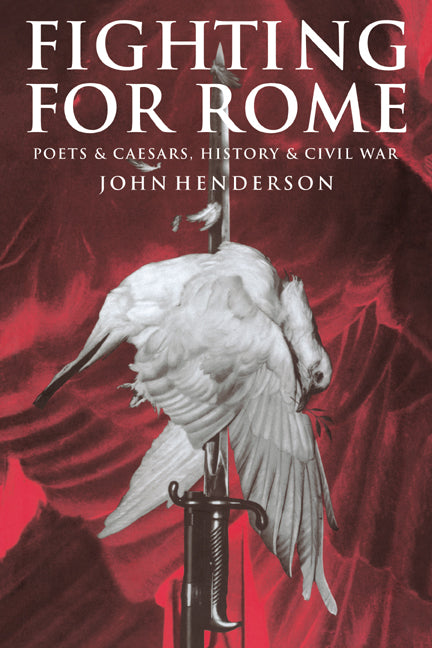 Fighting for Rome; Poets and Caesars, History and Civil War (Paperback / softback) 9780521028660