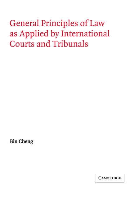 General Principles of Law as Applied by International Courts and Tribunals (Paperback / softback) 9780521030007