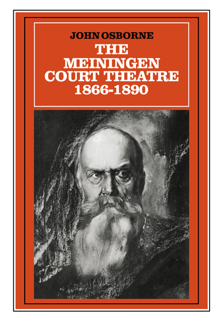 The Meiningen Court Theatre 1866–1890 (Paperback / softback) 9780521030823
