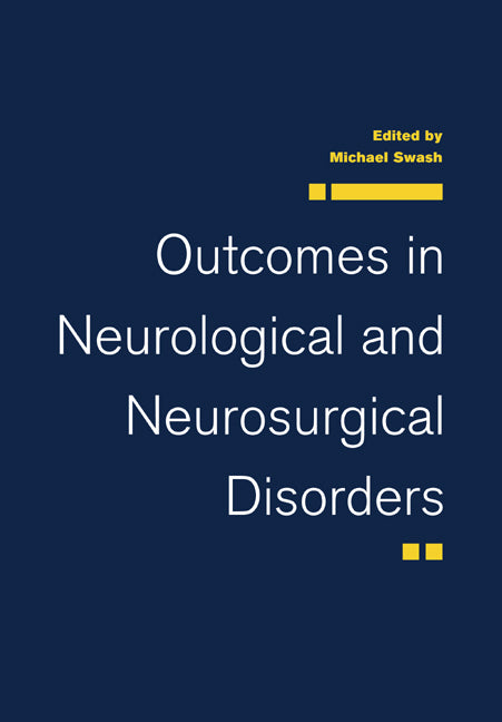 Outcomes in Neurological and Neurosurgical Disorders (Paperback / softback) 9780521032650