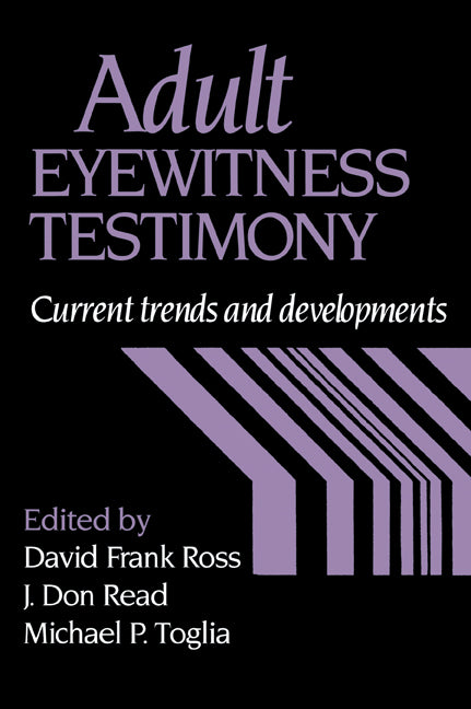 Adult Eyewitness Testimony; Current Trends and Developments (Paperback / softback) 9780521033459