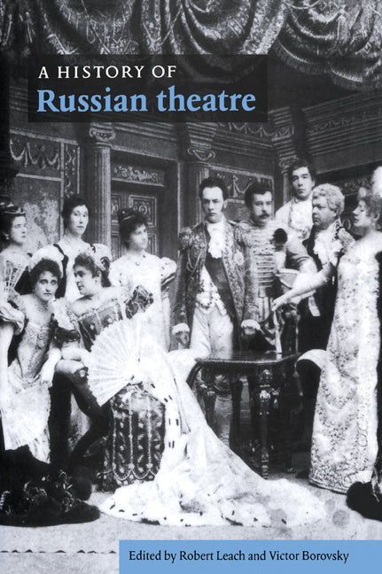 A History of Russian Theatre (Paperback / softback) 9780521034357