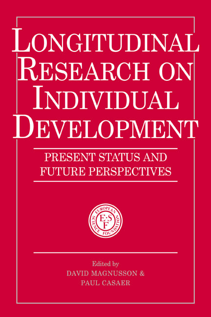 Longitudinal Research on Individual Development; Present Status and Future Perspectives (Paperback / softback) 9780521034531