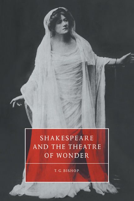 Shakespeare and the Theatre of Wonder (Paperback / softback) 9780521034920