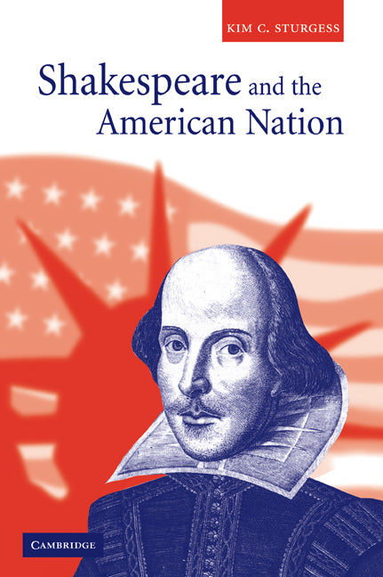 Shakespeare and the American Nation (Paperback / softback) 9780521035767
