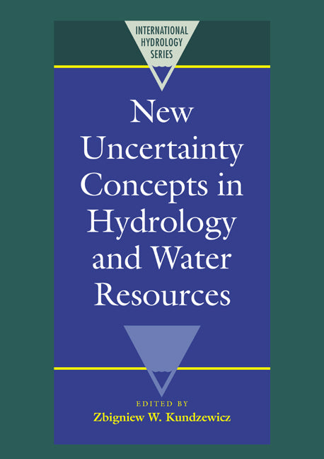 New Uncertainty Concepts in Hydrology and Water Resources (Paperback / softback) 9780521036733