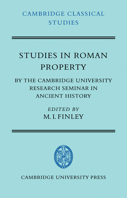 Studies in Roman Property; By the Cambridge University Research Seminar in Ancient History (Paperback / softback) 9780521036788