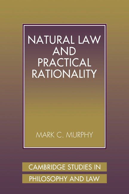 Natural Law and Practical Rationality (Paperback / softback) 9780521039772
