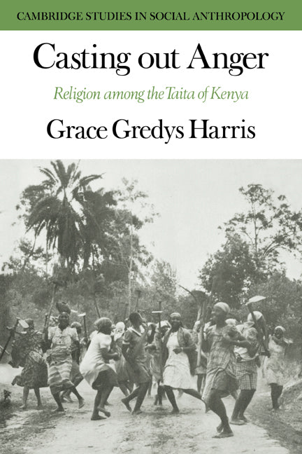Casting out Anger; Religion among the Taita of Kenya (Paperback / softback) 9780521040846