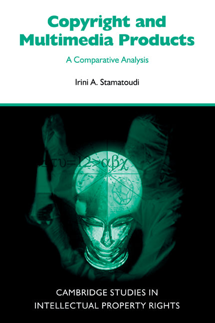 Copyright and Multimedia Products; A Comparative Analysis (Paperback / softback) 9780521049481