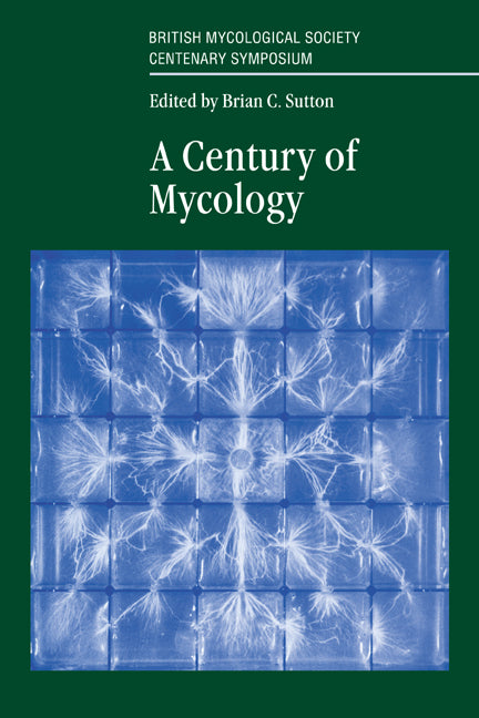 A Century of Mycology (Paperback / softback) 9780521050197
